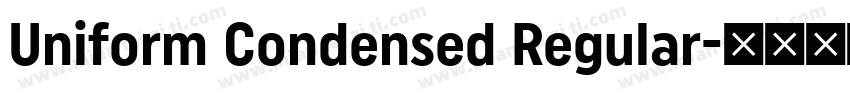 Uniform Condensed Regular字体转换